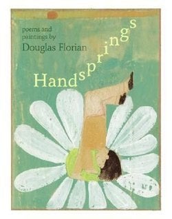 Handsprings: Poems & Paintings 